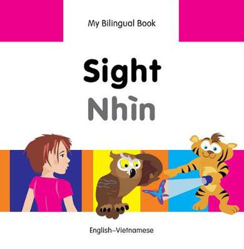 Cover image for My Bilingual Book -  Sight (English-Vietnamese)