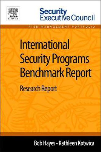 International Security Programs Benchmark Report: Research Report