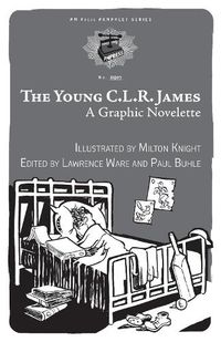 Cover image for The Young C.l.r. James: A Graphic Novelette