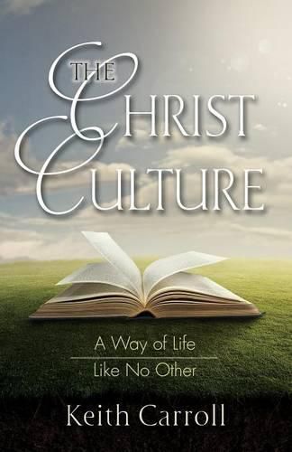 Cover image for The Christ Culture: A Way of Life Like No Other