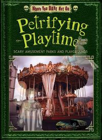Cover image for Petrifying Playtime