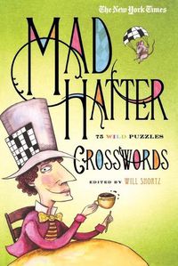 Cover image for The New York Times Mad Hatter Crosswords