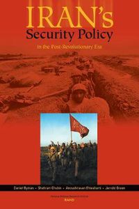 Cover image for Irans's Security Policy In the Post-revolutionary Era