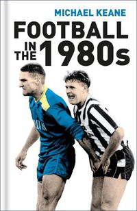 Cover image for Football in the 1980s