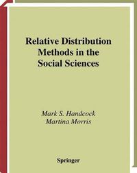 Cover image for Relative Distribution Methods in the Social Sciences