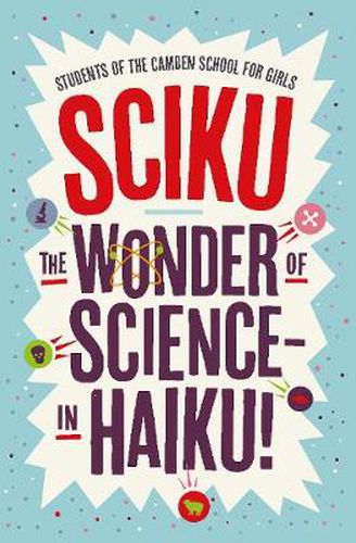 Cover image for Sciku: The Wonder of Science - in Haiku!