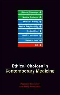 Cover image for Ethical Choices in Contemporary Medicine: Integrative Bioethics