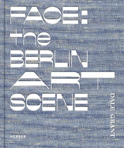 Cover image for Face: the Berlin Art Scene