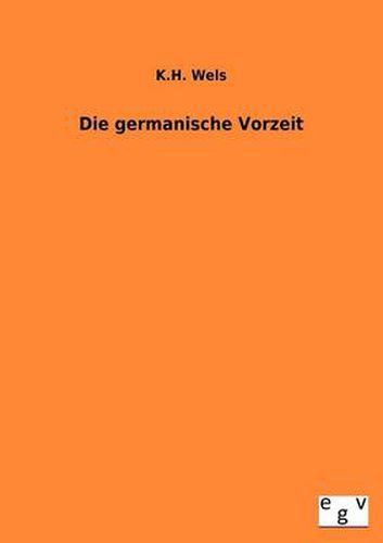 Cover image for Die Germamische Vorzeit