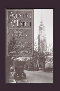 Cover image for Avenues of Faith: Shaping the Urban Religious Culture of Richmond, Virginia, 1900-1929