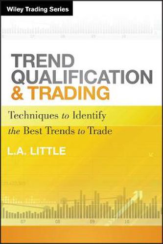 Cover image for Trend Qualification and Trading: Techniques to Identify the Best Trends to Trade