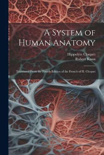 Cover image for A System of Human Anatomy