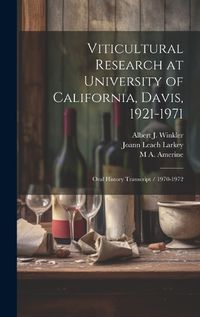 Cover image for Viticultural Research at University of California, Davis, 1921-1971