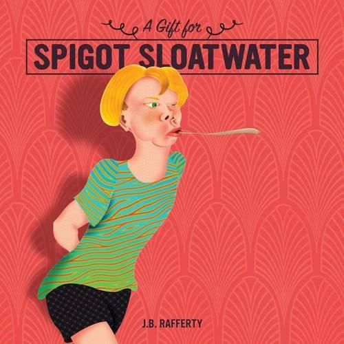Cover image for A Gift for Spigot Sloatwater