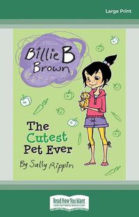 Cover image for The Cutest Pet Ever: Billie B Brown 15