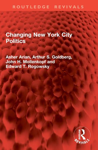 Cover image for Changing New York City Politics