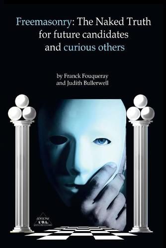 Cover image for Freemasonry: The Naked Truth for future candidates and curious others