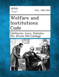 Cover image for Welfare and Institutions Code