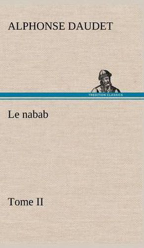 Le nabab, tome II