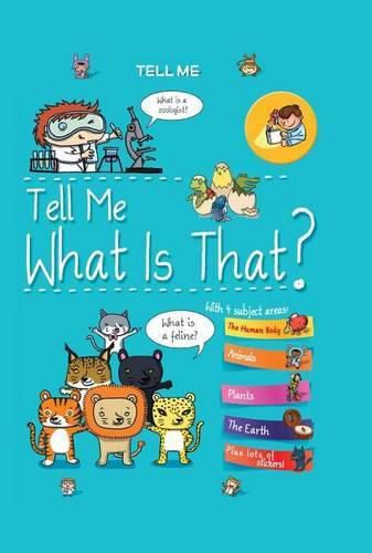 Cover image for Tell Me What Is That?