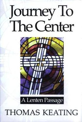 Journey to the Center: A Lenten Passage