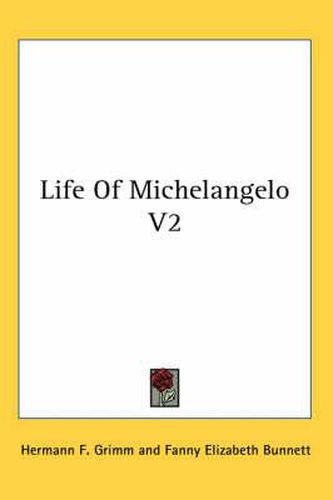 Cover image for Life of Michelangelo V2