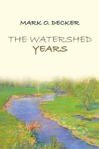 Cover image for The Watershed Years