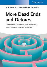 Cover image for More Dead Ends and Detours En Route to Successful Total Synthesis