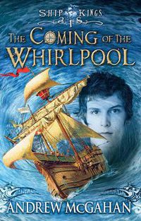 Cover image for The Coming of the Whirlpool: Ship Kings 1