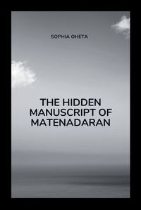 Cover image for The Hidden Manuscript of Matenadaran