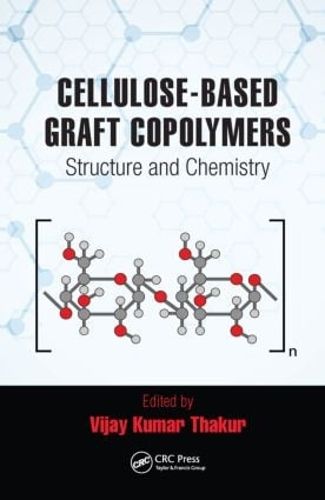 Cover image for Cellulose-Based Graft Copolymers: Structure and Chemistry
