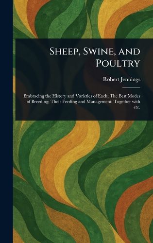Cover image for Sheep, Swine, and Poultry