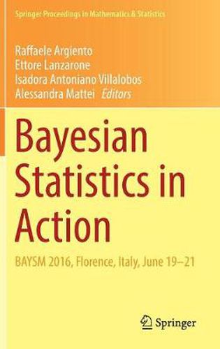 Cover image for Bayesian Statistics in Action: BAYSM 2016, Florence, Italy, June 19-21