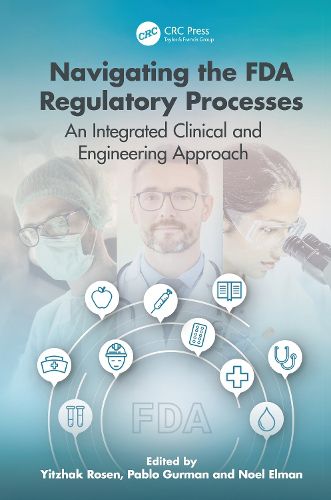 FDA Clearance: An Integrated Clinical, Engineering, and Business Approach