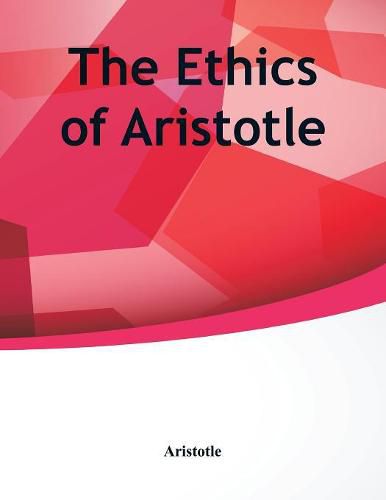 Cover image for The Ethics of Aristotle