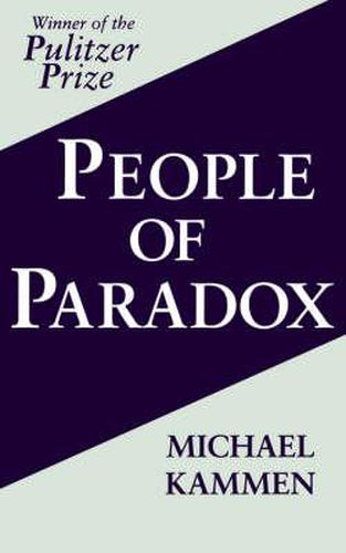 Cover image for People of Paradox: an Inquiry Concerning the Origins of American Civilization