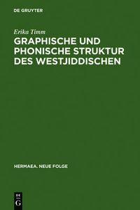 Cover image for Graphische und phonische Struktur des Westjiddischen