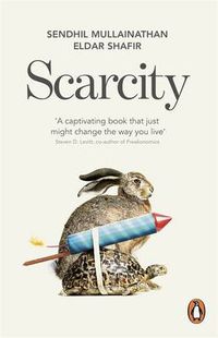 Cover image for Scarcity: The True Cost of Not Having Enough