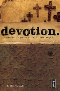 Cover image for Devotion: A Raw-Truth Journal on Following Jesus