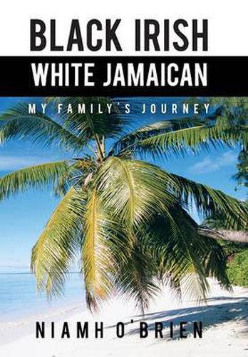 Cover image for Black Irish White Jamaican