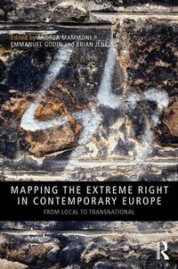 Cover image for Mapping the Extreme Right in Contemporary Europe: From Local to Transnational