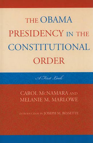 The Obama Presidency in the Constitutional Order: A First Look