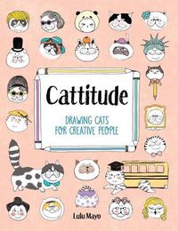 Cover image for Cattitude: Drawing Cats for Creative People