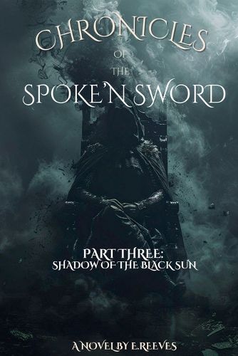 Cover image for Chronicles of the Spoke'N Sword Part 3