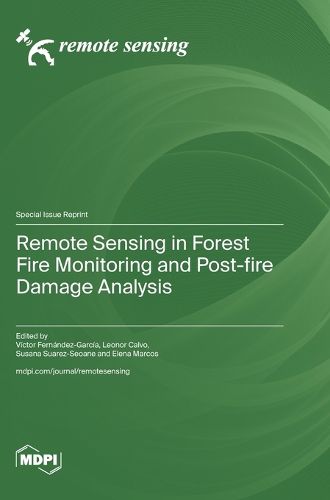 Cover image for Remote Sensing in Forest Fire Monitoring and Post-fire Damage Analysis