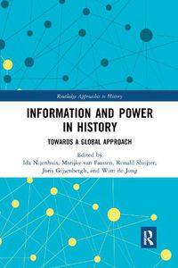 Cover image for Information and Power in History: Towards a Global Approach