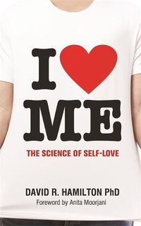 Cover image for I Heart Me: The Science of Self-Love