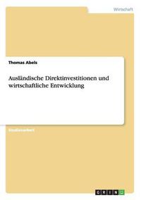 Cover image for Auslandische Direktinvestitionen und wirtschaftliche Entwicklung