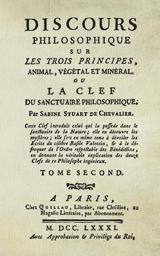 Cover image for Discours Philosophique (T.2): Sur Les Trois Principes, Animal, Vegetal, & Mineral.