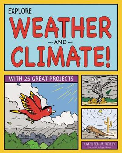 Cover image for Explore Weather and Climate!: With 25 Great Projects